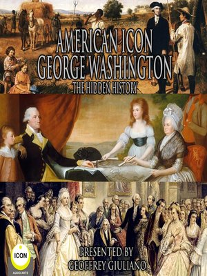 cover image of George Washington: The Hidden History